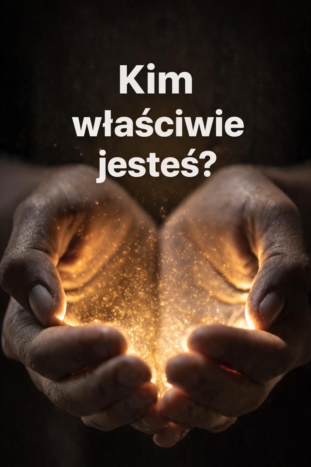 Kim właściwie jesteś?